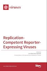 Replication-Competent Reporter-Expressing Viruses