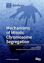 Mechanisms of Mitotic Chromosome Segregation