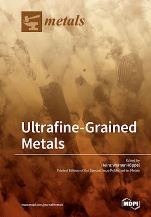 Ultrafine-Grained Metals