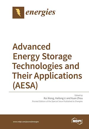 Advanced Energy Storage Technologies and Their Applications (AESA)