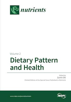 Dietary Pattern and Health Volume 2