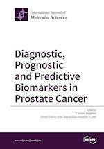 Diagnostic, Prognostic and Predictive Biomarkers in Prostate Cancer