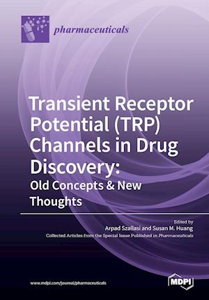 Transient Receptor Potential (TRP) Channels in Drug Discovery