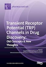 Transient Receptor Potential (TRP) Channels in Drug Discovery