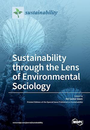 Sustainability through the Lens of Environmental Sociology