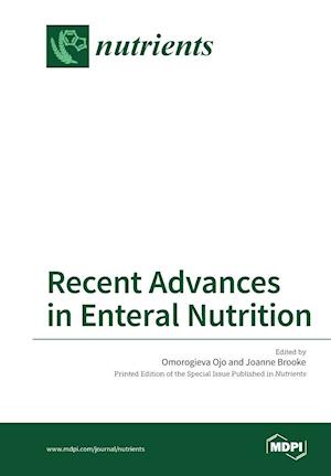 Recent Advances in Enteral Nutrition