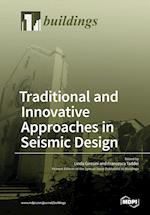 Traditional and Innovative Approaches in Seismic Engineering