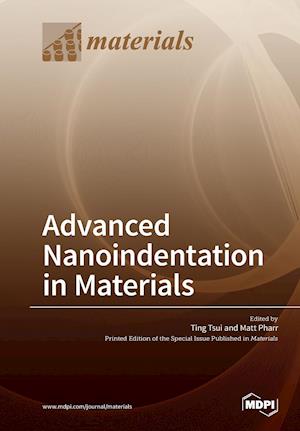 Advanced Nanoindentation in Materials