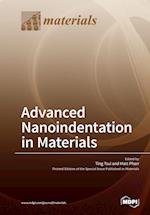 Advanced Nanoindentation in Materials