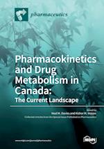 Pharmacokinetics and Drug Metabolism in Canada