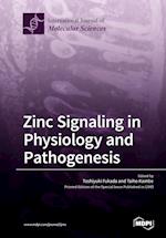 Zinc Signaling in Physiology and Pathogenesis