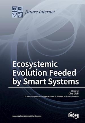 Ecosystemic Evolution Feeded by Smart Systems