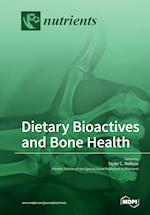 Dietary Bioactives and Bone Health