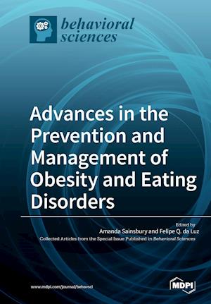 Advances in the Prevention and Management of Obesity and Eating Disorders