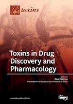Toxins in Drug Discovery and Pharmacology