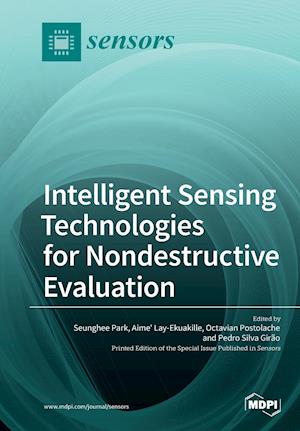 Intelligent Sensing Technologies for Nondestructive Evaluation