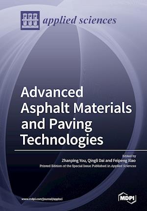 Advanced Asphalt Materials and Paving Technologies