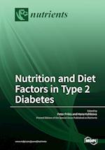 Nutrition and Diet Factors in Type 2 Diabetes