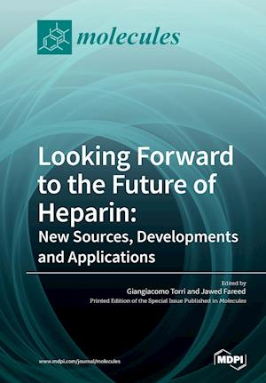 Looking Forward to the Future of Heparin