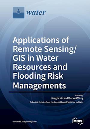 Applications of Remote Sensing/ GIS in Water Resources and Flooding Risk Managements