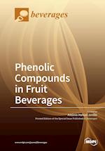 Phenolic Compounds in Fruit Beverages