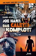 Joe Hart 06: Das Caletti-Komplott