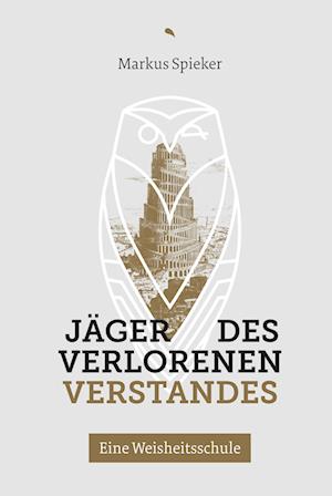 Jäger des verlorenen Verstandes