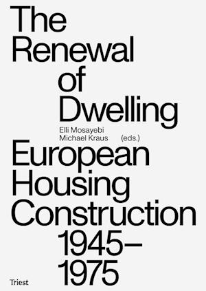 The Renewal of Dwelling