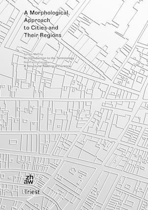 A Morphological Approach to Cities and Their Regions