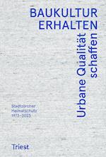 Baukultur erhalten. Urbane Qualität schaffen