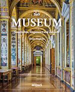 Das Museum - Geschichte, Gegenwart und Zukunft