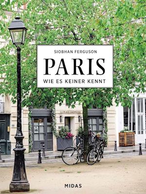 PARIS - Wie es keiner kennt