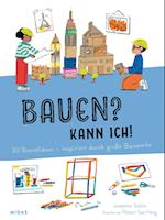 Bauen? Kann ich! (Kunst für Kinder)