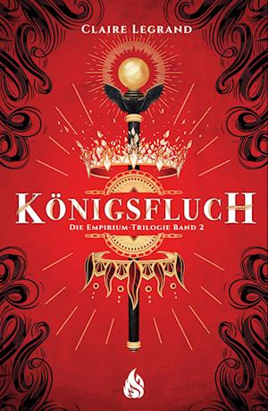 Königsfluch - Die Empirium-Trilogie (Bd. 2)