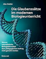 Die Glaubenssätze im modernen Biologieunterricht