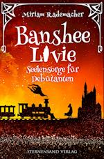 Banshee Livie 04: Seelensorge für Debütanten