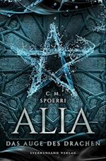 Alia (Band 4): Das Auge des Drachen