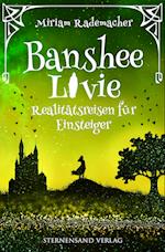 Banshee Livie (Band 6): Realitätsreisen für Einsteiger