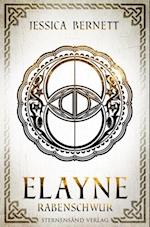 Elayne (Band 3): Rabenschwur