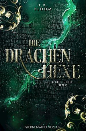 Die Drachenhexe (Band 3): Gift und Lüge