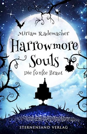 Harrowmore Souls (Band 6): Die fünfte Braut