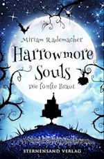 Harrowmore Souls (Band 6): Die fünfte Braut