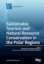 Sustainable Tourism and Natural Resource Conservation in the Polar Regions