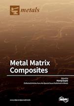 Metal Matrix Composites