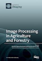 Image Processing in Agriculture and Forestry