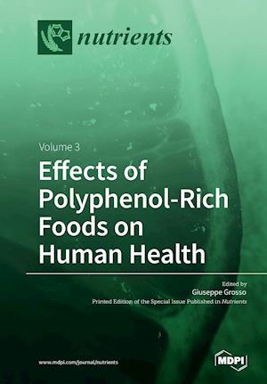 Effects of Polyphenol-Rich Foods on Human Health