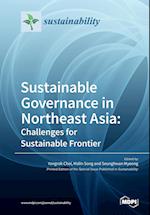 Sustainable Governance in Northeast Asia Challenges for Sustainable Frontier