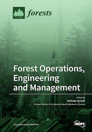 Forest Operations, Engineering and Management