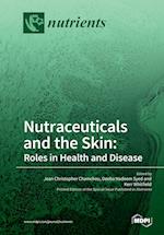 Nutraceuticals and the Skin