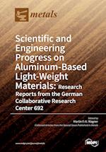 Scientific and Engineering Progress on Aluminum-Based Light-Weight Materials